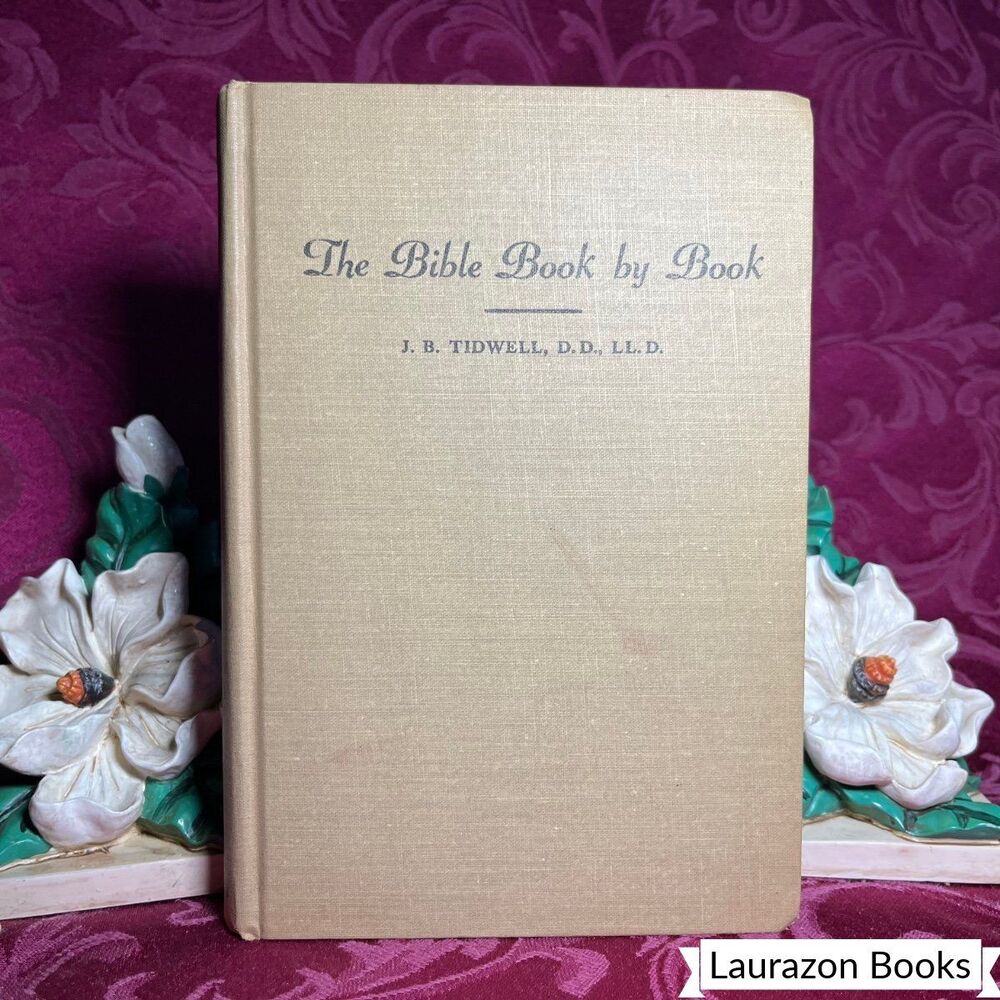 1953 The Bible Book by Book by J. B. Tidwell, Vintage Book, Wm. B. Eerdmans Publ
